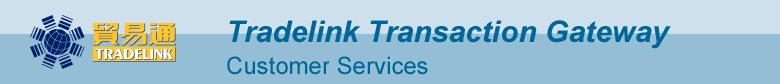 Tradelink Transaction Gateway Customer Services